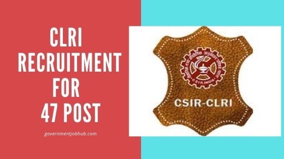 clri recruitment 2021 notification 47 vacancies walk-in interview