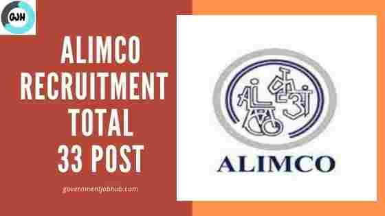 ALIMCO Recruitment 2022 Notification for 33 Post Apply Now