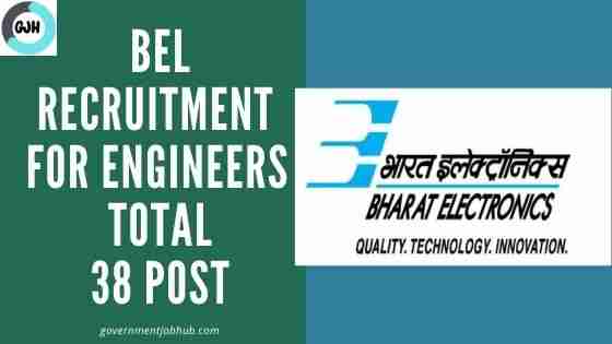 BEL Recruitment 2022 for Engineers total 38 vacancy Apply Online Now BEL RECRUITMENT 2022