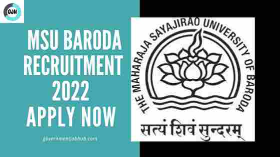 MSU Baroda Recruitment 2022