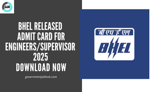 BHEL Admit Card Supervisor Trainee 2025 Released