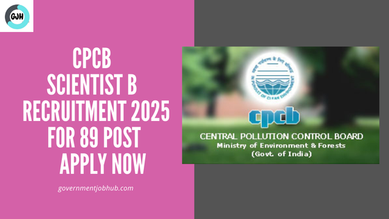 CPCB Scientist B Recruitment 2025 Notification