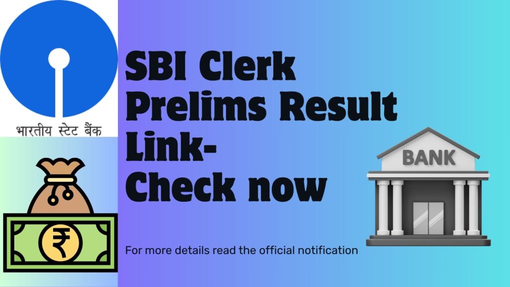 SBI Clerk Prelims Result Link 2025