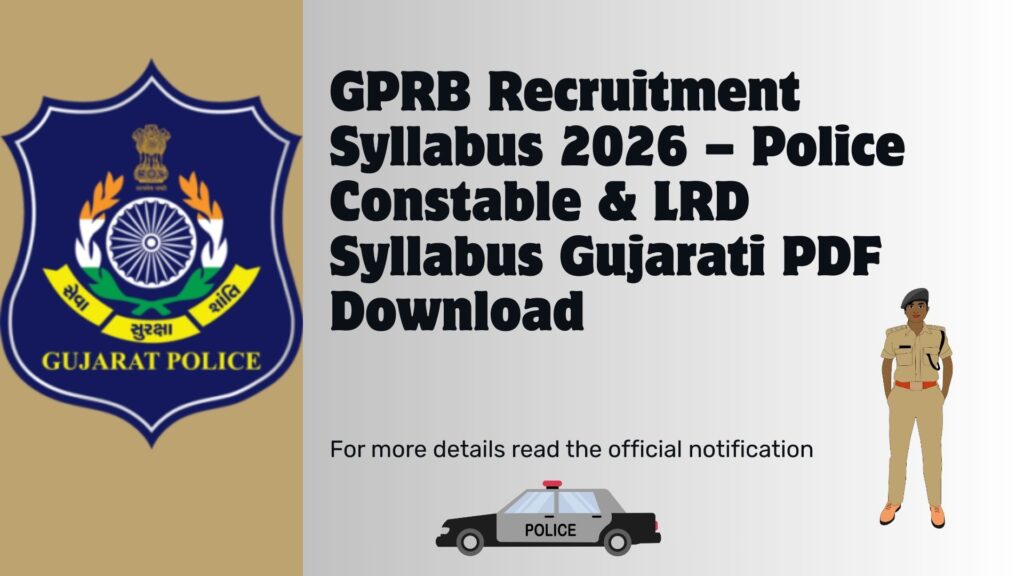 GPRB Recruitment Syllabus 2026 – Police Constable & LRD Syllabus Gujarati PDF Download